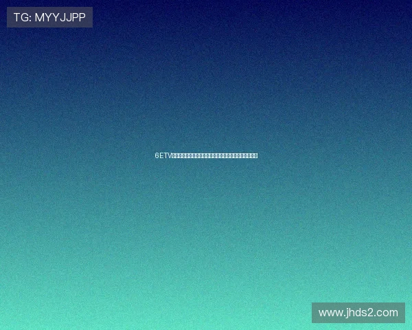 6ETV体育直播全方位覆盖全球赛事精彩瞬间提供最佳观看体验